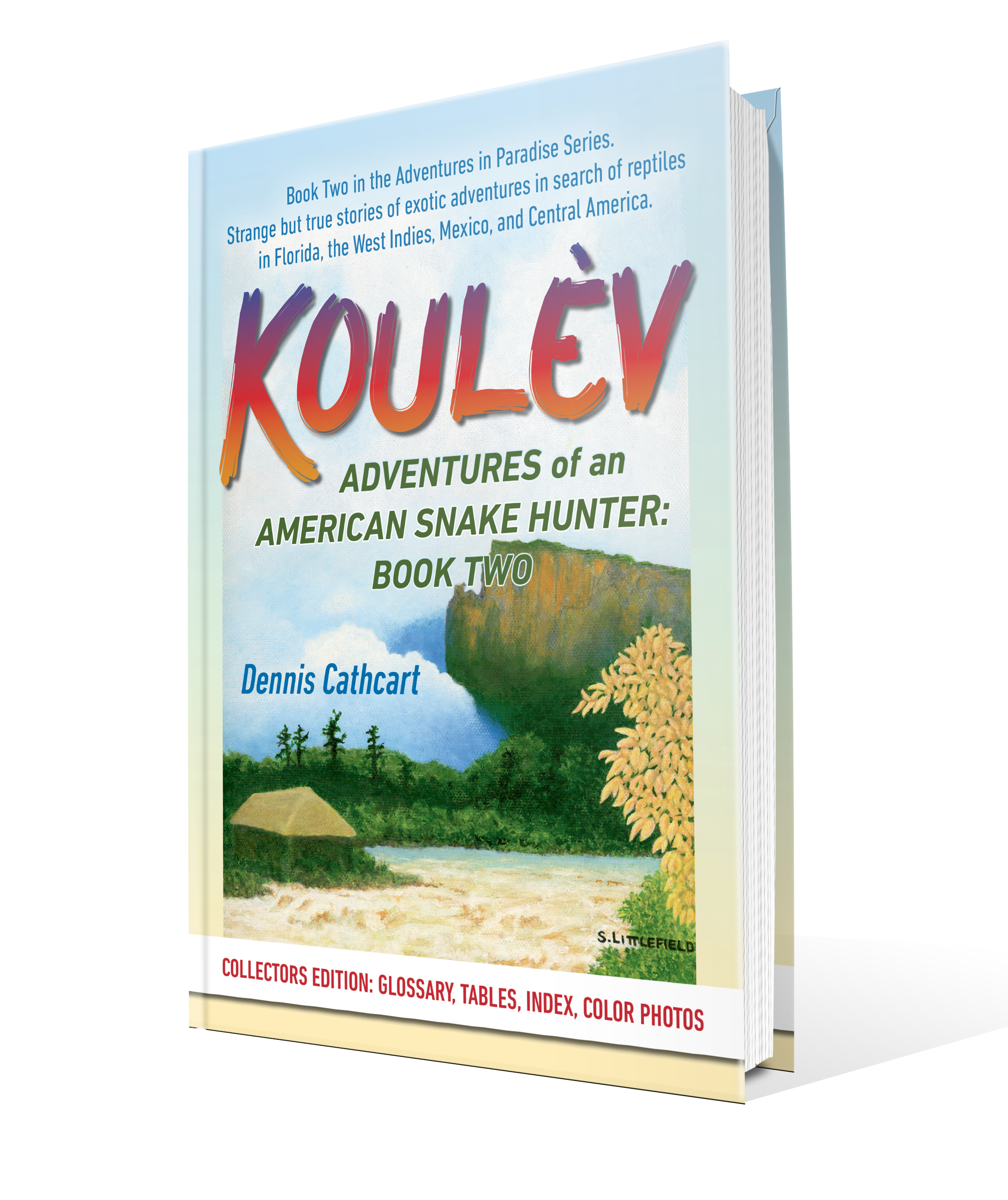 Koulev, Adventures of an American Snake Hunter: Book Two